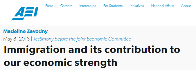 AEI / American Enterprise Institute: Madeline Zavodny, Testimony before the Joint Economic Committee: "Immigration and its contribution to our economic strength"