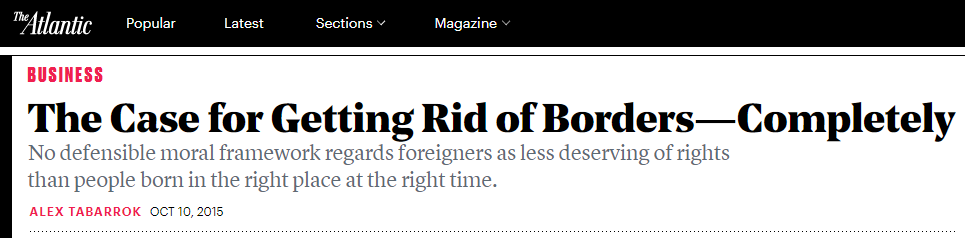 Atlantic: "The Case for Getting Rid of Borders—Completely"
- No defensible moral framework regards foreigners as less deserving of rights than people born in the right place at the right time. Written by Alex Tabarrok